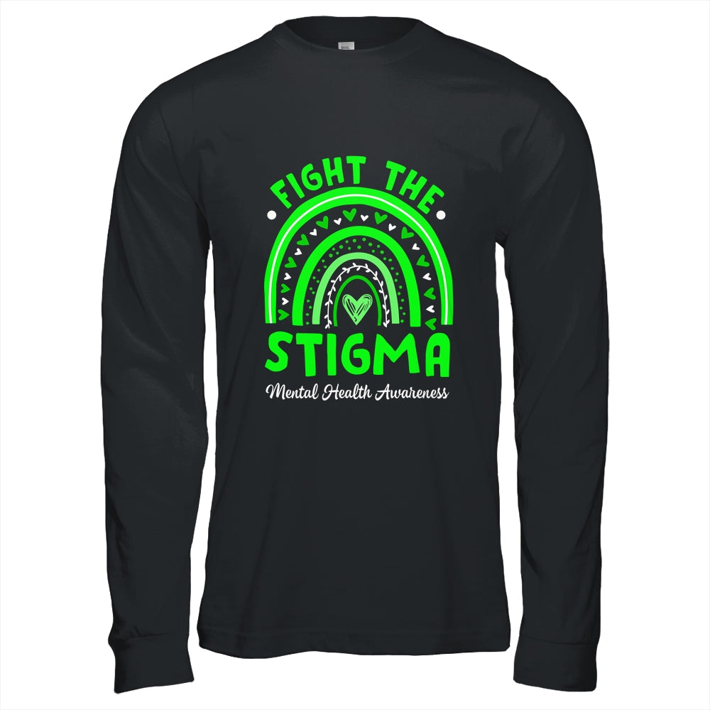 Fight The Stigma Mental Health Awareness Support Rainbow Shirt & Hoodie | siriusteestore