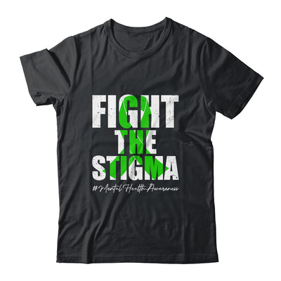 Fight the Stigma Mental Health Awareness Month Green Shirt & Hoodie | siriusteestore