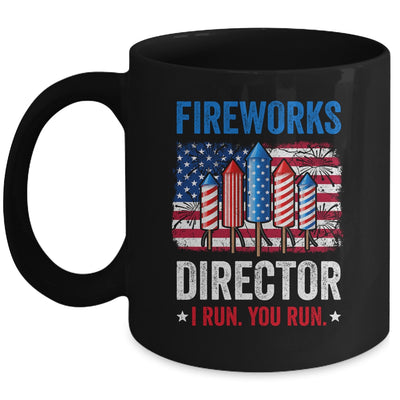 Fireworks Director I Run You Run Funny 4th Of July Mug | siriusteestore