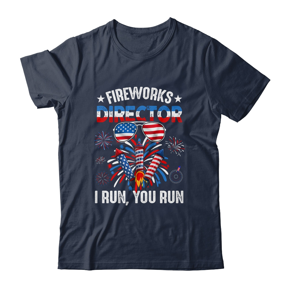 Fireworks Director If I Run You Run Funny 4th Of July Shirt & Tank Top | siriusteestore