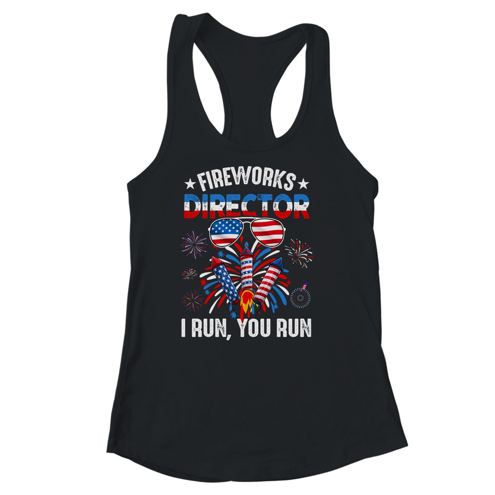 Fireworks Director If I Run You Run Funny 4th Of July Shirt & Tank Top | siriusteestore