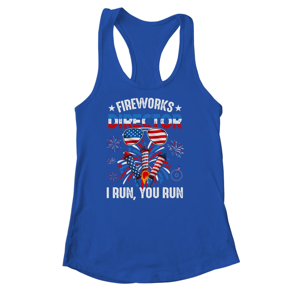 Fireworks Director If I Run You Run Funny 4th Of July Shirt & Tank Top | siriusteestore