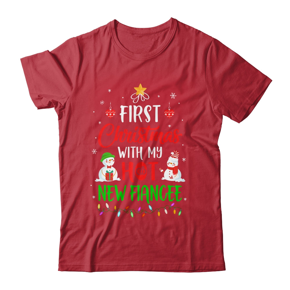 First Christmas With My Hot New Fiancee Funny Couple Gift Shirt & Sweatshirt | siriusteestore