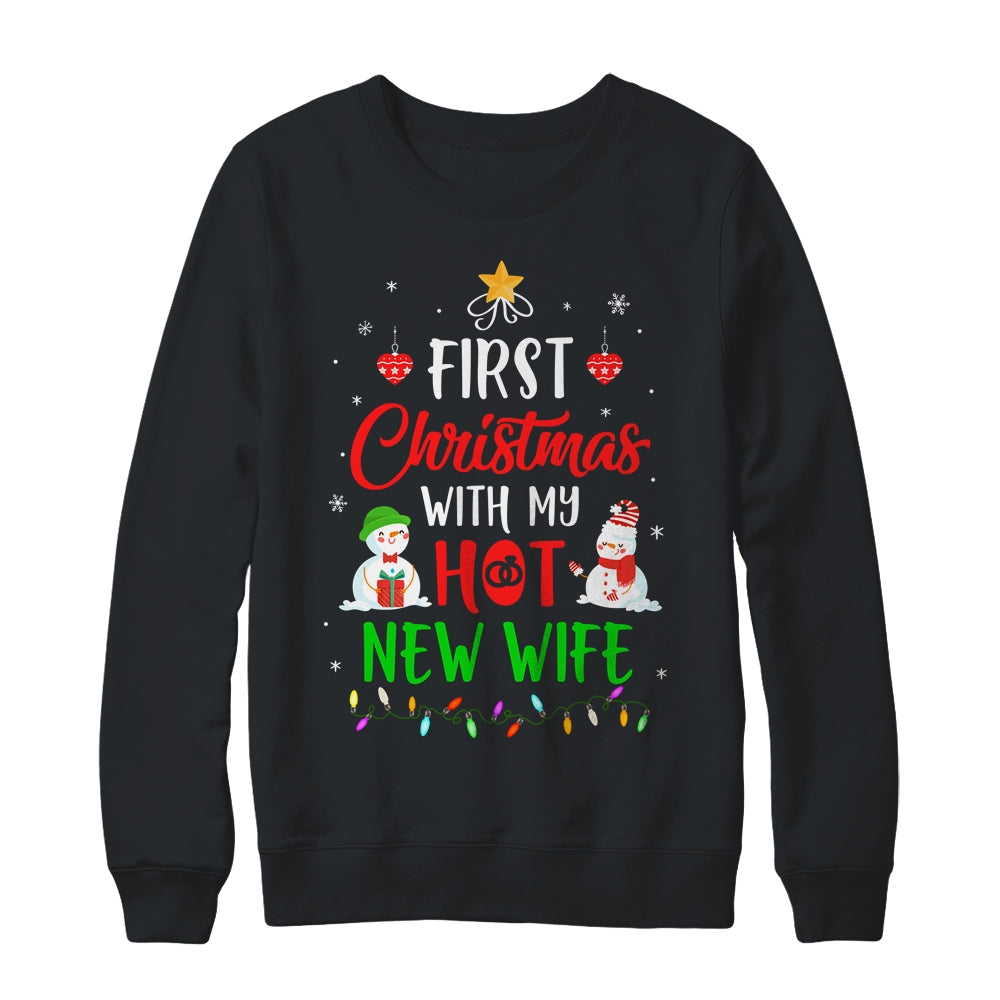First Christmas With My Hot New Wife Funny Couple Gift Shirt & Sweatshirt | siriusteestore
