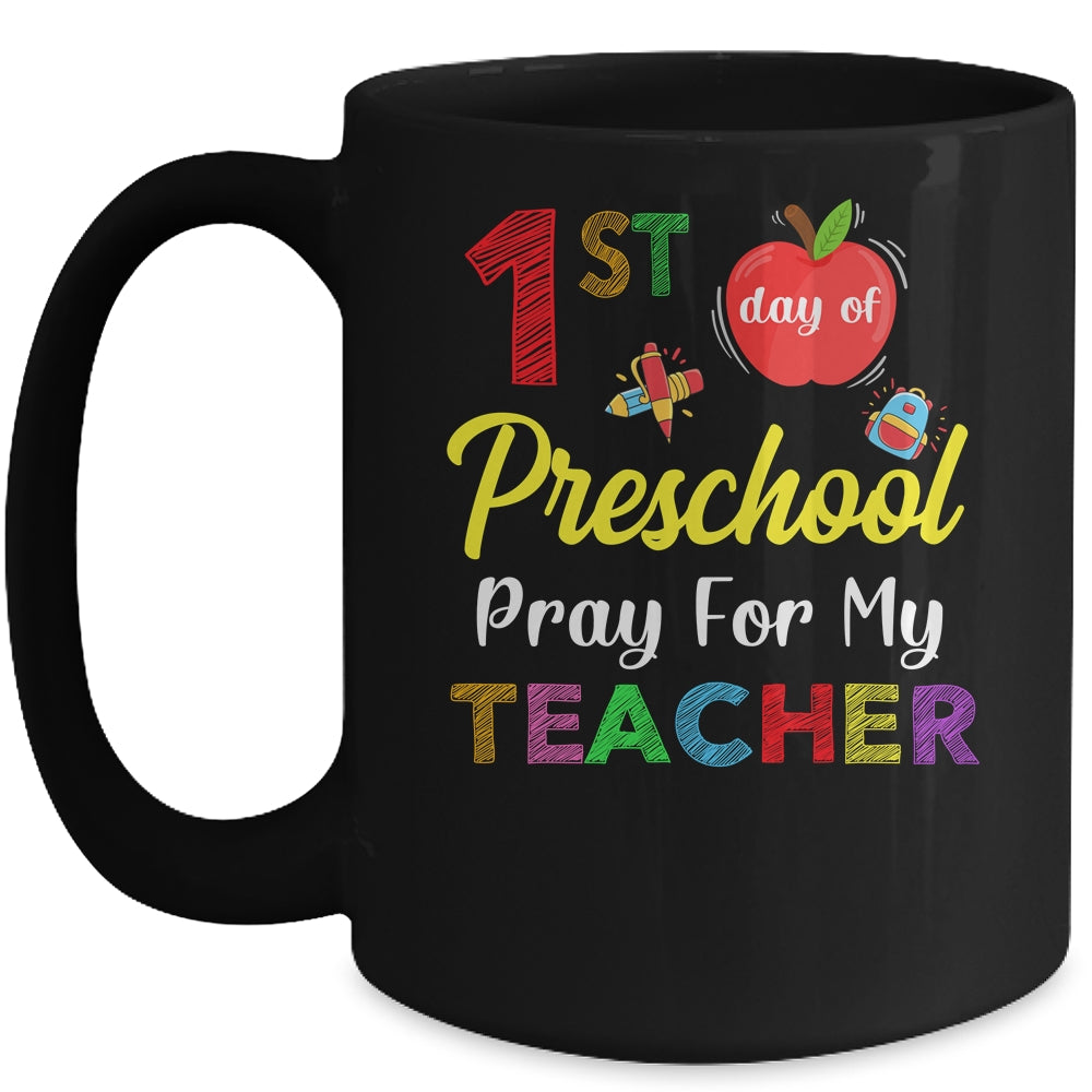 First Day Of Preschool Pray For My Teacher Mug | siriusteestore