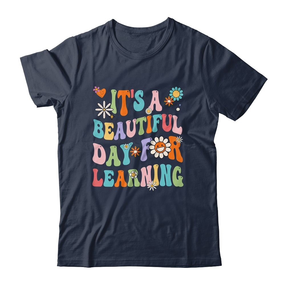 First Day School Its Beautiful Day For Learning Teacher Shirt & Hoodie | siriusteestore