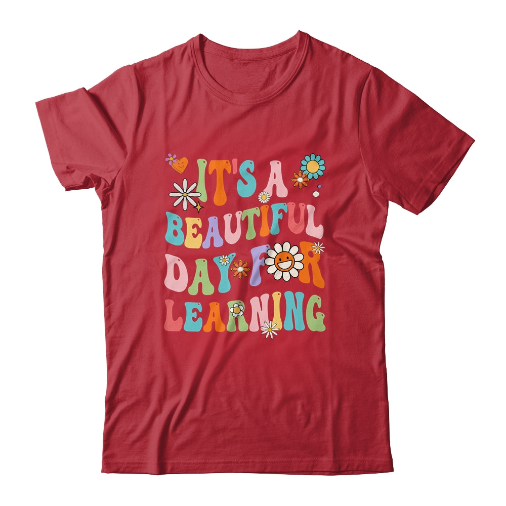 First Day School Its Beautiful Day For Learning Teacher Shirt & Hoodie | siriusteestore