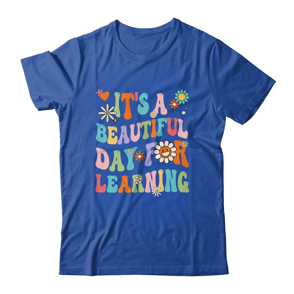First Day School Its Beautiful Day For Learning Teacher Shirt & Hoodie | siriusteestore