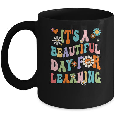First Day School Its Beautiful Day For Learning Teacher Mug | siriusteestore