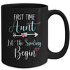 First Time Aunt Let the Spoiling Begin New 1st Time Mug | siriusteestore