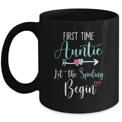 First Time Auntie Let the Spoiling Begin New 1st Time Mug | siriusteestore