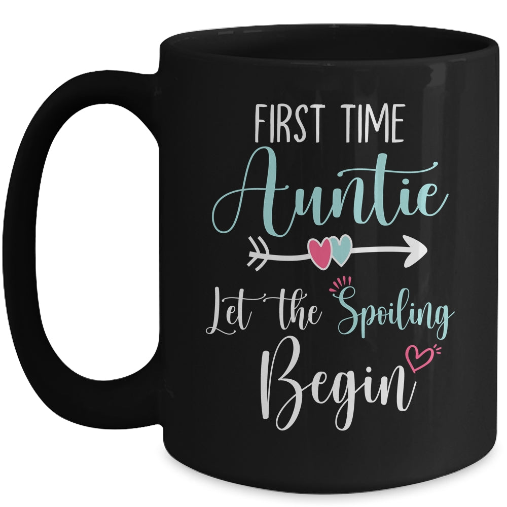 First Time Auntie Let the Spoiling Begin New 1st Time Mug | siriusteestore