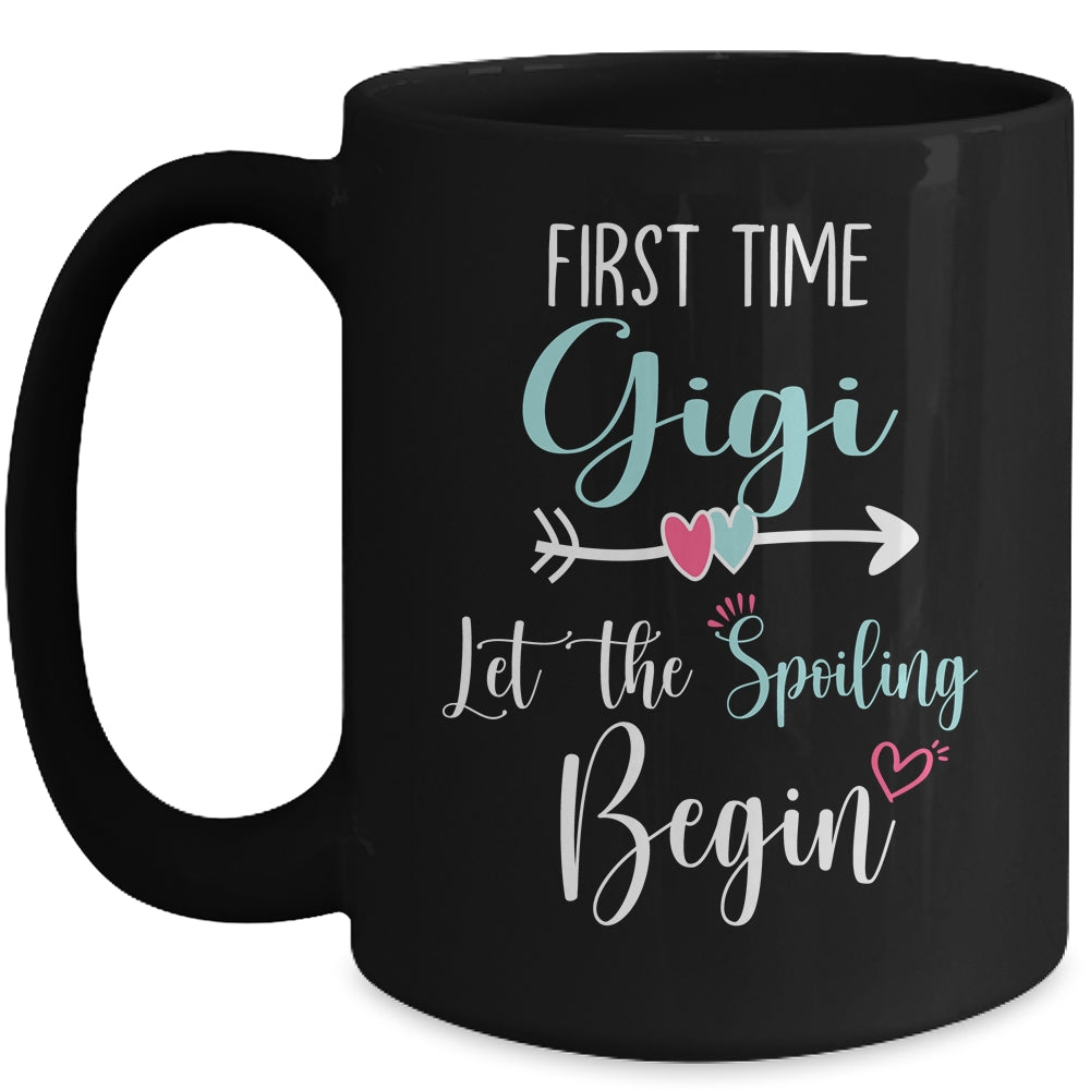 First Time Gigi Let the Spoiling Begin New 1st Time Mug | siriusteestore