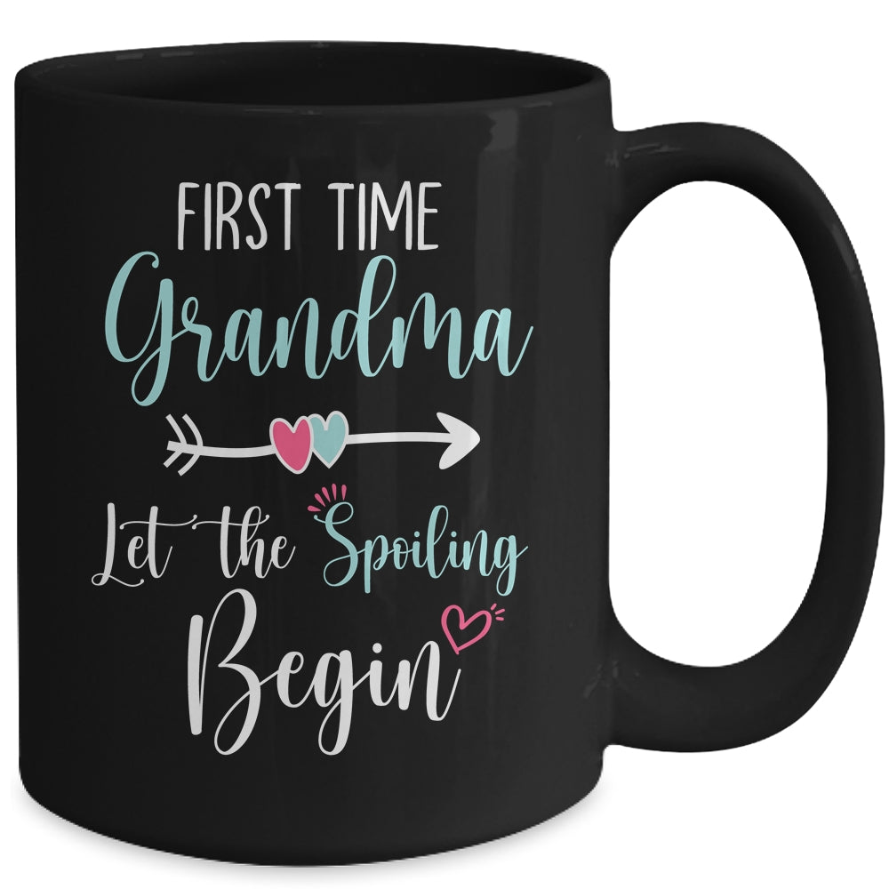 First Time Grandma Let the Spoiling Begin New 1st Time Mug | siriusteestore