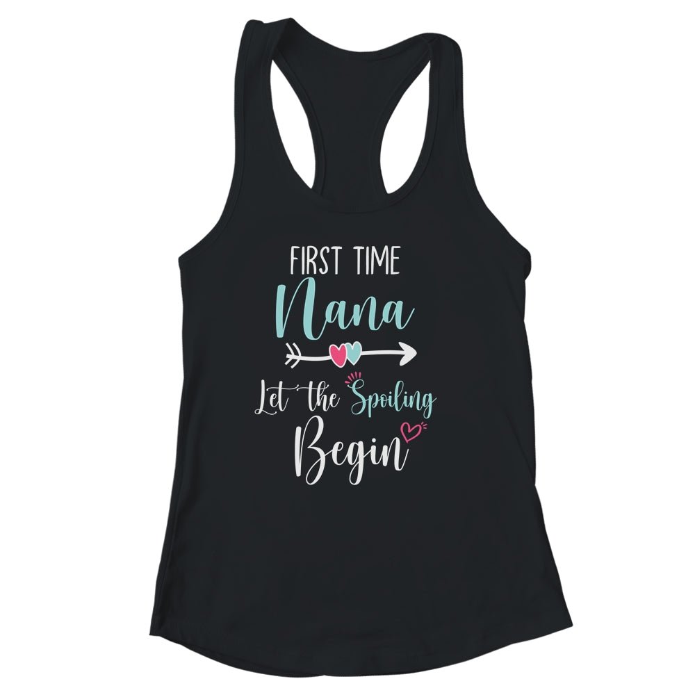 First Time Nana Let the Spoiling Begin New 1st Time Shirt & Tank Top | siriusteestore