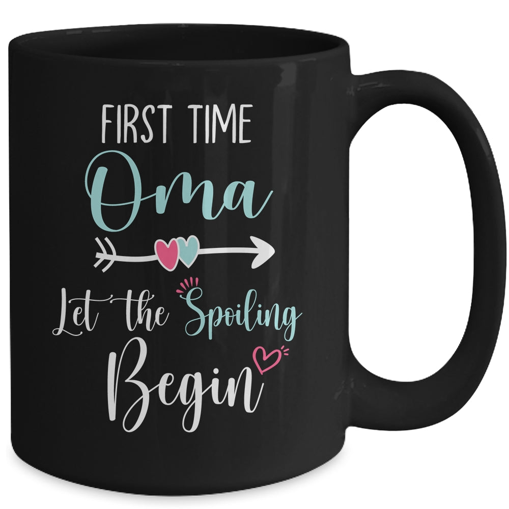 First Time Oma Let the Spoiling Begin New 1st Time Mug | siriusteestore