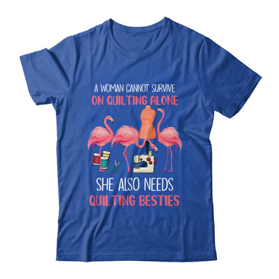 Flamingo A Woman Can Not Survive On Quilting Alone Shirt & Tank Top | siriusteestore