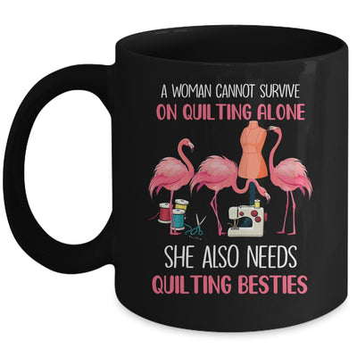 Flamingo A Woman Can Not Survive On Quilting Alone Mug | siriusteestore