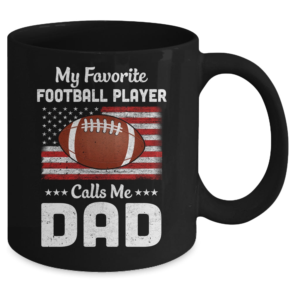 Football Dad My Favorite Football Player Calls Me Dad Mug | siriusteestore