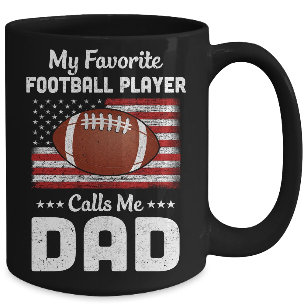 Football Dad My Favorite Football Player Calls Me Dad Mug | siriusteestore