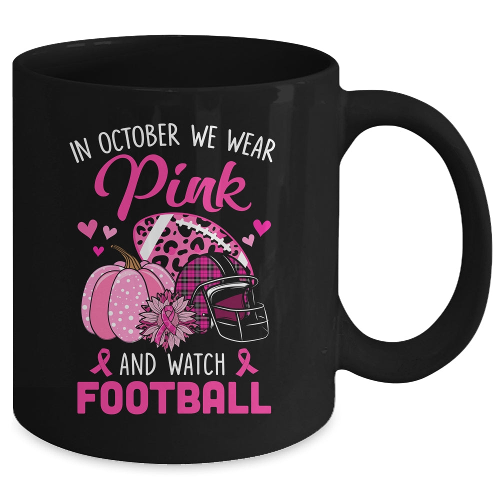 Football In October We Wear Pink Breast Cancer Awareness Mug | siriusteestore