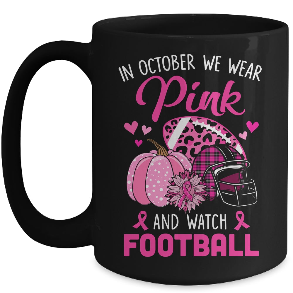 Football In October We Wear Pink Breast Cancer Awareness Mug | siriusteestore