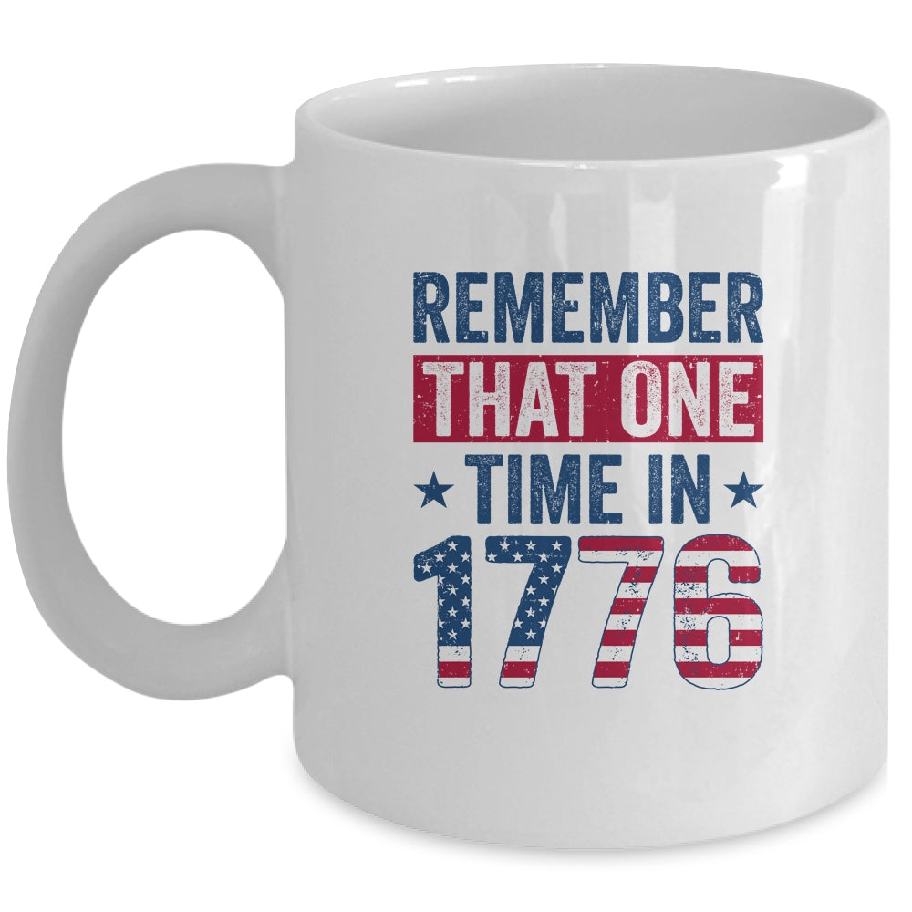 Fourth Of July Remember 1776 Funny USA American History Mug | siriusteestore