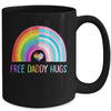 Free Daddy Hugs Gay Pride LGBTQ LGBT Rainbow Fathers Day Mug | siriusteestore