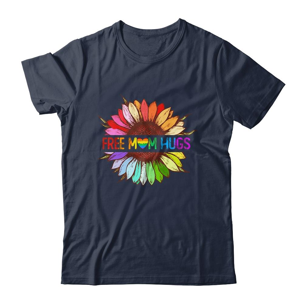 Free Mom Hugs Gay Pride LGBT Sunflower Rainbow Flower Shirt & Tank Top | Siriustee.com