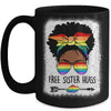 Free Sister Hugs Messy Bun LGBTQ Pride Month Black Women Mug | siriusteestore