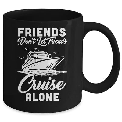 Friends Dont Let Cruise Alone Ship Beach Summer Vacation Mug | siriusteestore