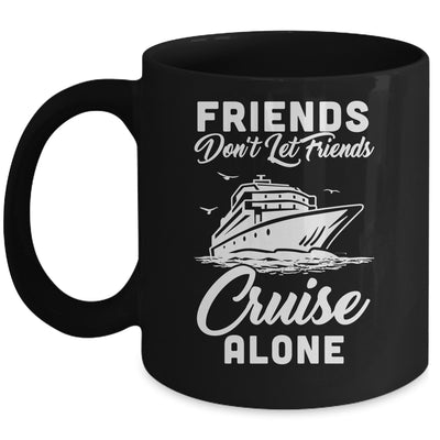 Friends Dont Let Cruise Alone Ship Beach Summer Vacation Mug | siriusteestore