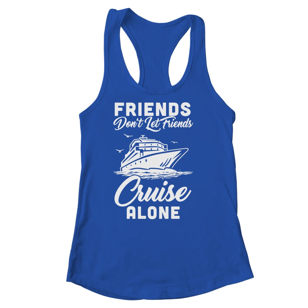 Friends Dont Let Cruise Alone Ship Beach Summer Vacation Shirt & Tank Top | siriusteestore