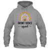 Front Office Squad Administrative Assistant School Secretary Shirt & Hoodie | siriusteestore