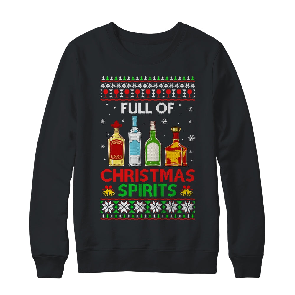 Full Of Christmas Spirits Funny Drinking Ugly Xmas Sweater Shirt & Sweatshirt | siriusteestore