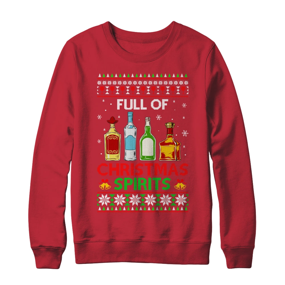 Full Of Christmas Spirits Funny Drinking Ugly Xmas Sweater Shirt & Sweatshirt | siriusteestore