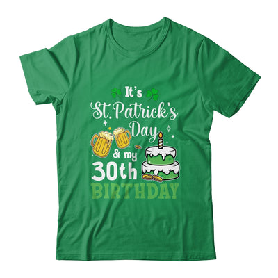 Funny 30th Birthday St Patricks Day Party For Men Women Shirt & Hoodie | siriusteestore