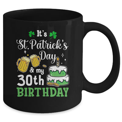 Funny 30th Birthday St Patricks Day Party For Men Women Mug | siriusteestore