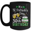 Funny 30th Birthday St Patricks Day Party For Men Women Mug | siriusteestore