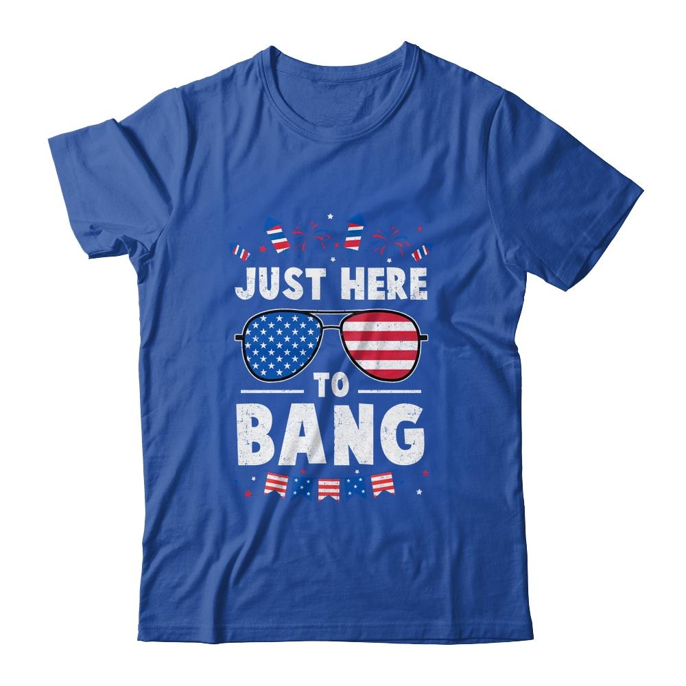 Funny 4th Of July I'm Just Here To Bang USA Flag Sunglasses Shirt & Tank Top | Siriustee.com