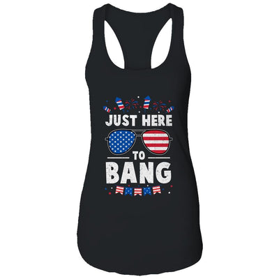 Funny 4th Of July I'm Just Here To Bang USA Flag Sunglasses Shirt & Tank Top | Siriustee.com