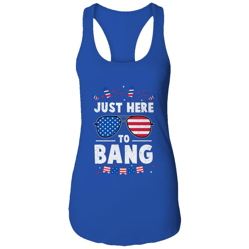 Funny 4th Of July I'm Just Here To Bang USA Flag Sunglasses Shirt & Tank Top | Siriustee.com