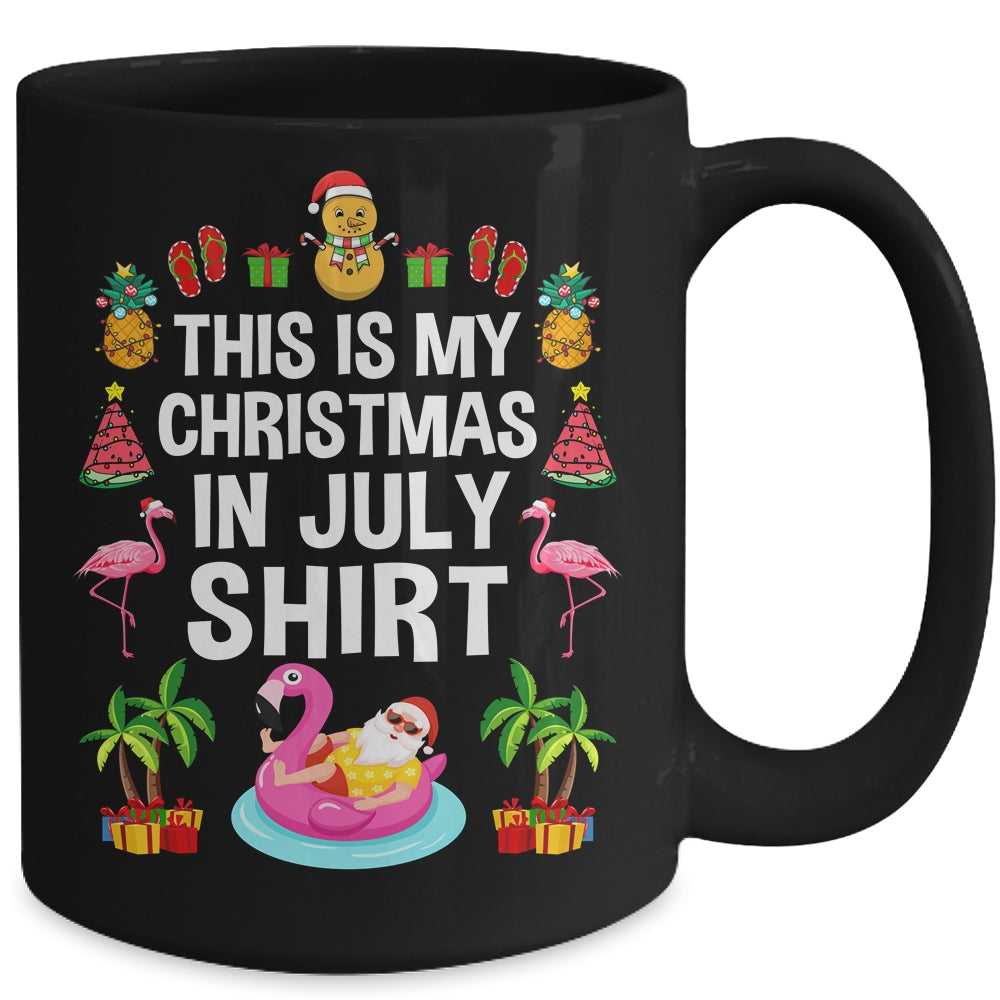 Funny And Ugly This Is My Christmas In July Mug | siriusteestore