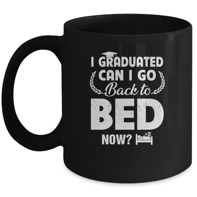Funny Can I Go Back To Bed Graduation For Him Her Mug | siriusteestore