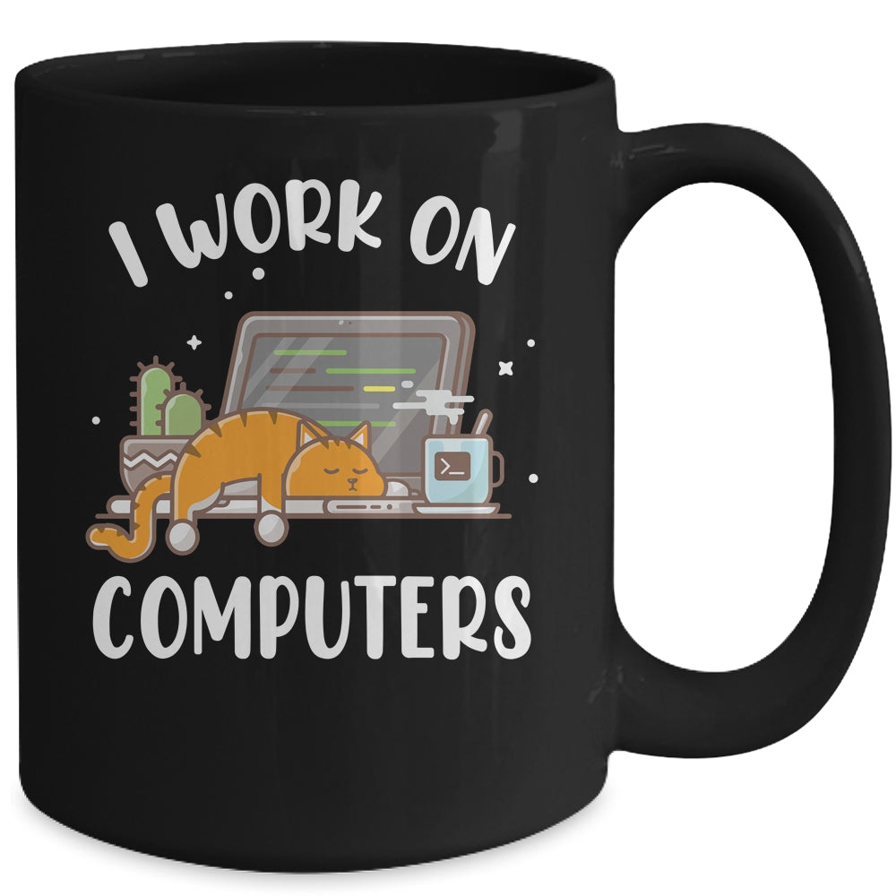 Funny Cat I Work On Computers Cat Lover Mug | siriusteestore