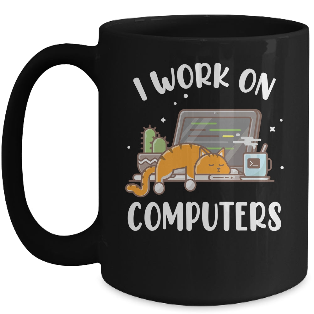 Funny Cat I Work On Computers Cat Lover Mug | siriusteestore