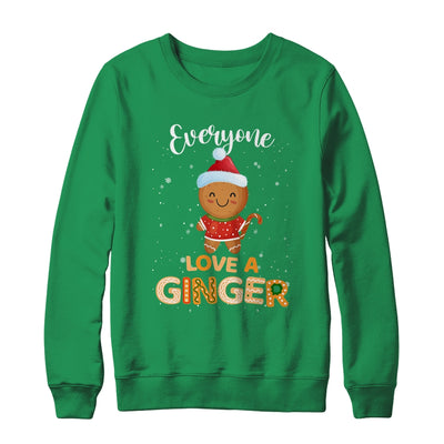 Funny Christmas Everyone Loves A Ginger Shirt & Sweatshirt | siriusteestore