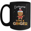 Funny Christmas Everyone Loves A Ginger Mug | siriusteestore