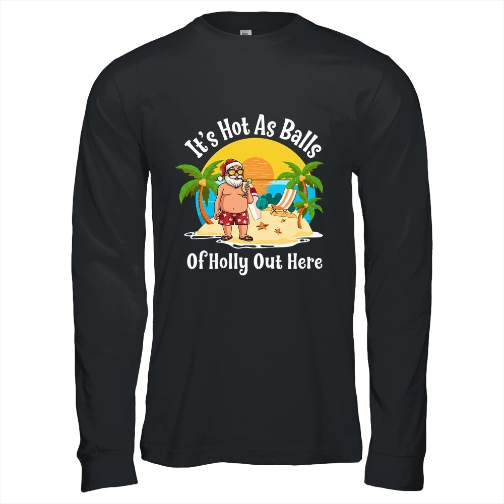 Funny Christmas In July Hot As Balls Santa Summer Party Shirt & Hoodie | siriusteestore