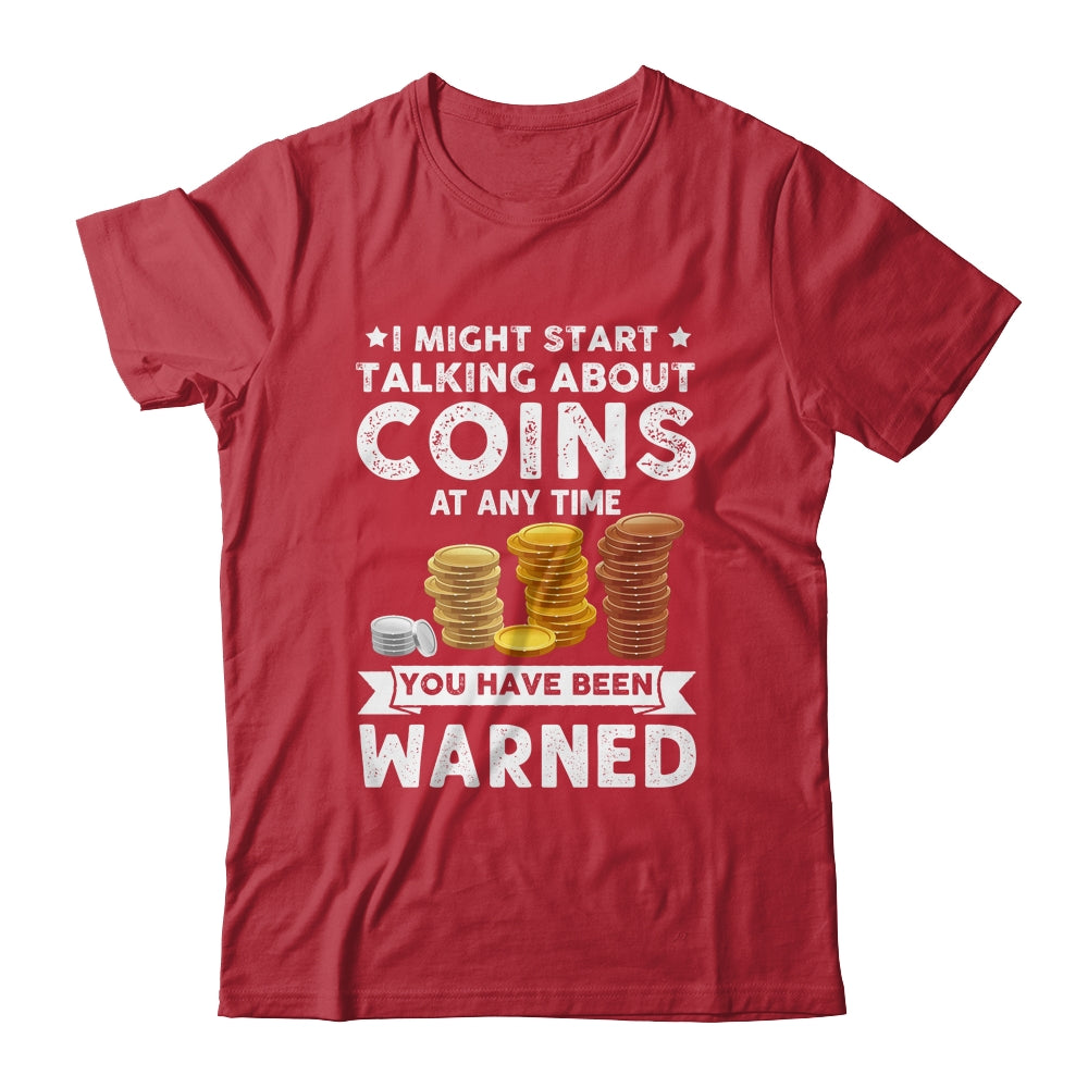 Funny Coin Collecting Coin Collector For Men Women Kids Shirt & Hoodie | siriusteestore